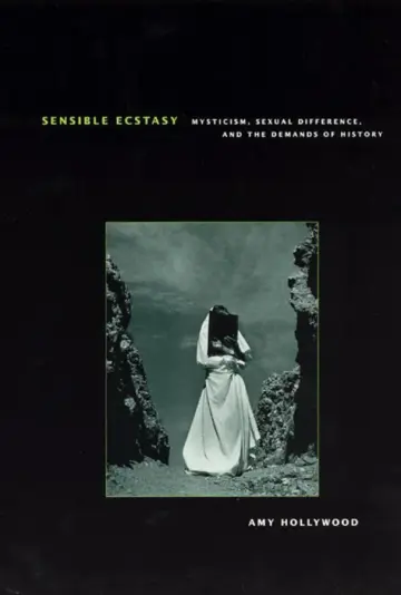 Cover of Sensible Ecstasy – Mysticism, Sexual Difference & the Demands of History
