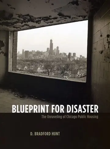 Cover of Blueprint for Disaster – The Unraveling of of Chicago Public Housing