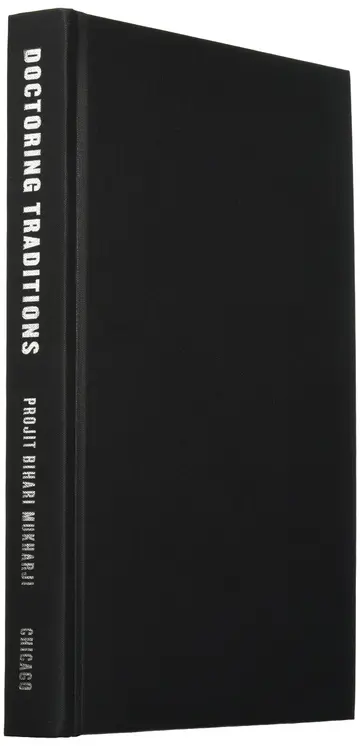 Cover of Doctoring Traditions – Ayurveda, Small Technologies, and Braided Sciences
