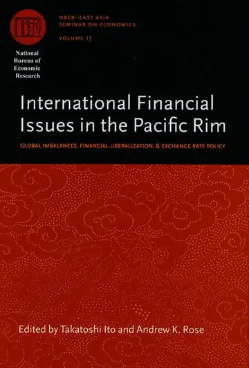 Cover of International Financial Issues in the Pacific Rim – Global Imbalances, Financial Liberalization, and Exchange Rate Policy