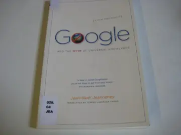 Cover of Google and the Myth of Universal Knowledge – A View from Europe