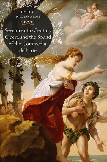 Cover of Seventeenth-Century Opera and the Sound of the Commedia Dell'Arte