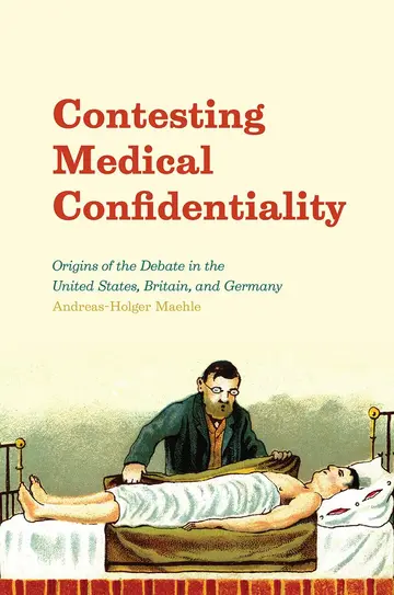 Cover of Contesting Medical Confidentiality