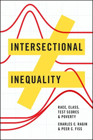 Cover of Intersectional Inequality - Race, Class, Test Scores, and Poverty