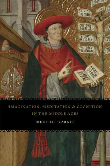 Cover of Imagination, Meditation, and Cognition in the Middle Ages