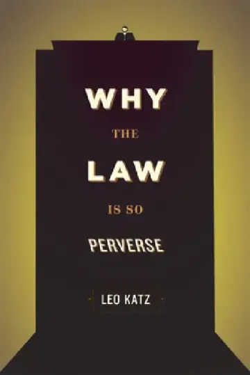 Cover of Why the Law Is So Perverse