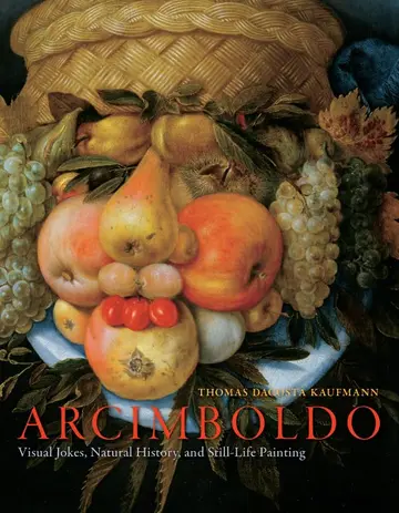 Cover of Arcimboldo – Visual Jokes, Natural History and Still–Life Painting