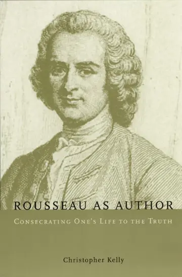 Cover of Rousseau as Author – Consecrating One′s Life to the Truth