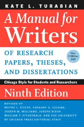 Cover of A Manual for Writers of Research Papers, Theses, and Dissertations, Ninth Edition