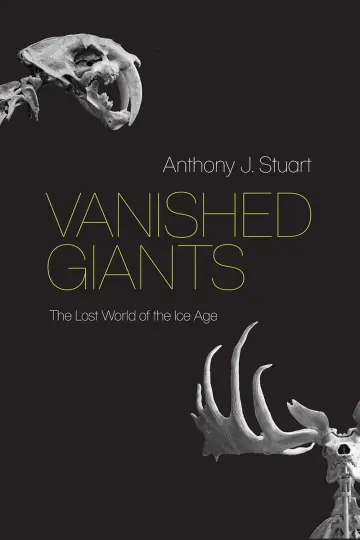 Cover of Vanished Giants – The Lost World of the Ice Age
