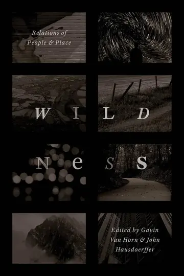 Cover of Wildness – Relations of People and Place