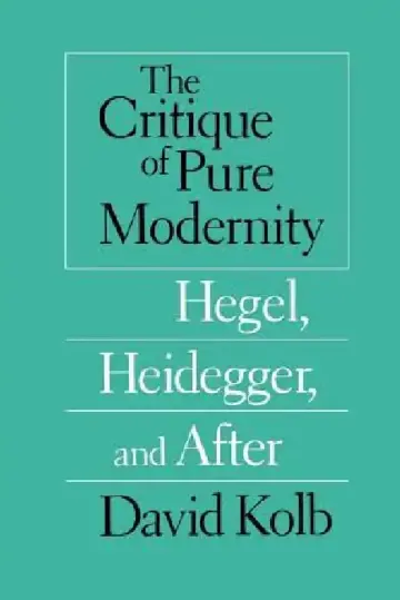 Cover of The Critique of Pure Modernity