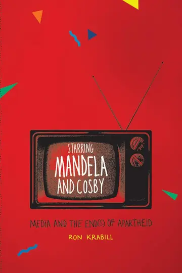 Cover of Starring Mandela and Cosby