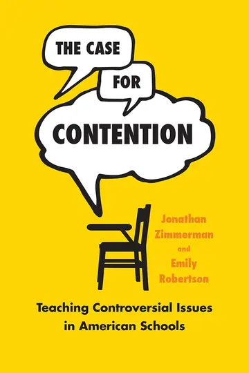 Cover of Case for Contention – Teaching Controversial Issues in American Schools