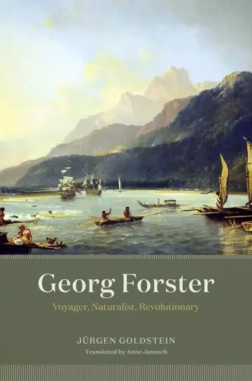 Cover of Georg Forster - Voyager, Naturalist, Revolutionary