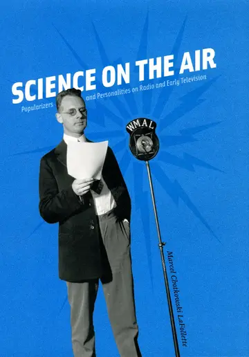 Cover of Science on the Air – Popularizers and Personalities on Radio and Early Television