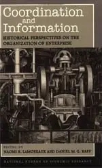 Cover of Coordination & Information – Historical Perspectives on the Organisation of Enterprise