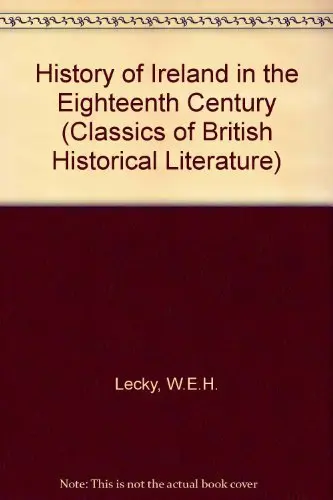 Cover of History of Ireland in the Eighteenth Century
