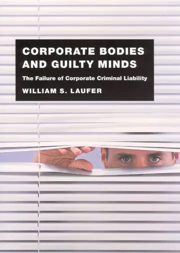 Cover of Corporate Bodies and Guilty Minds – The Falure of Corporate Criminal Liability