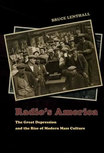 Cover of Radio′s America – The Great Depression and the Rise of Modern Mass Culture