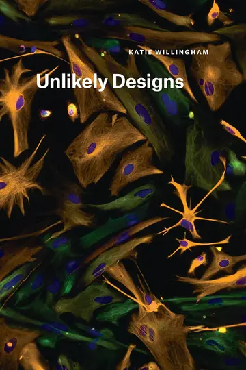 Cover of Unlikely Designs