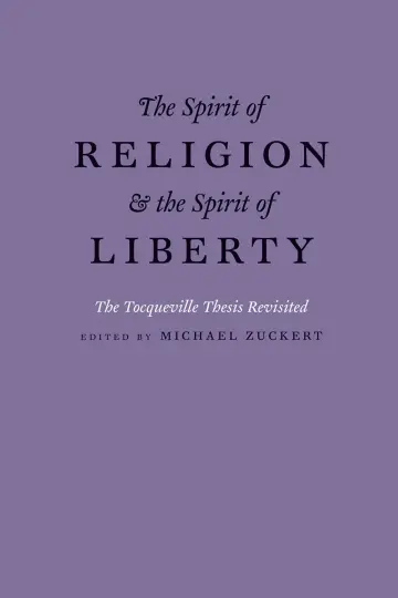 Cover of Spirit of Religion and the Spirit of Liberty – The Tocqueville Thesis Revisited