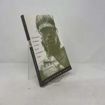 Cover of War Music – An Account of Books 1–4 and 16–19 of Homer′s Iliad