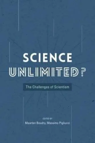 Cover of Science Unlimited? – The Challenges of Scientism