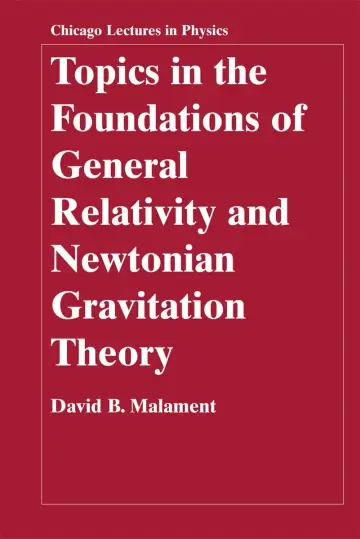 Cover of Topics in the Foundations of General Relativity and Newtonian Gravitation Theory