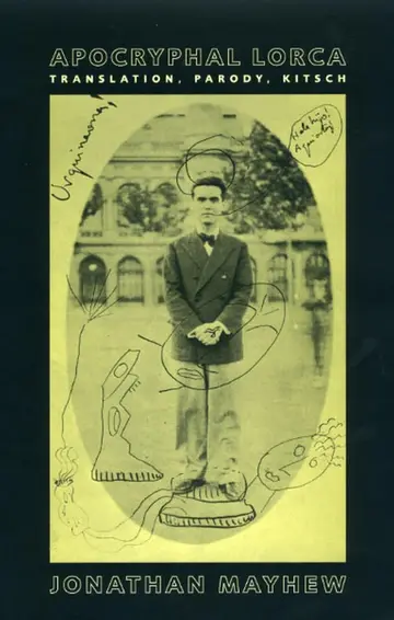 Cover of Apocryphal Lorca – Translation, Parody, Kitsch