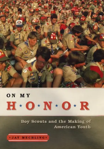 Cover of On My Honor – Boy Scouts & the Making of American Youth