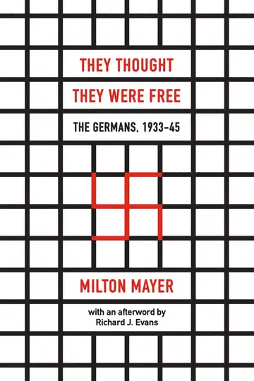 Cover of They Thought They Were Free - The Germans, 1933-45