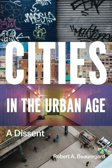 Cover of Cities in the Urban Age – A Dissent