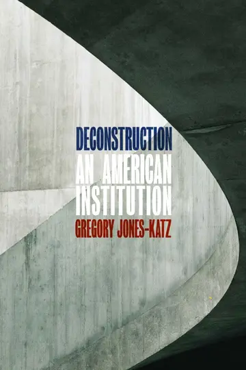 Cover of Deconstruction – An American Institution