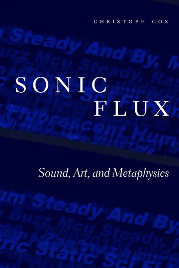 Cover of Sonic Flux – Sound, Art, and Metaphysics