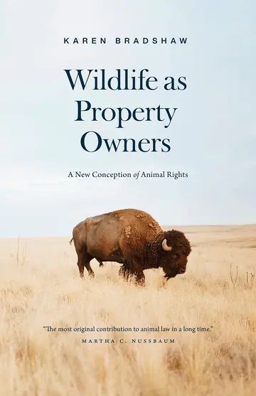 Cover of Wildlife as Property Owners – A New Conception of Animal Rights