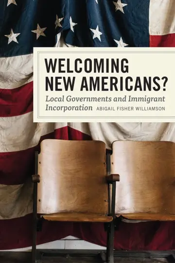 Cover of Welcoming New Americans? – Local Governments and Immigrant Incorporation