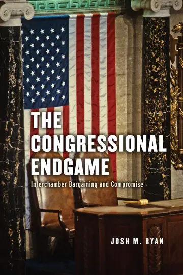 Cover of The Congressional Endgame – Interchamber Bargaining and Compromise