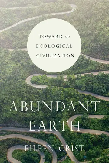 Cover of Abundant Earth – Toward an Ecological Civilization