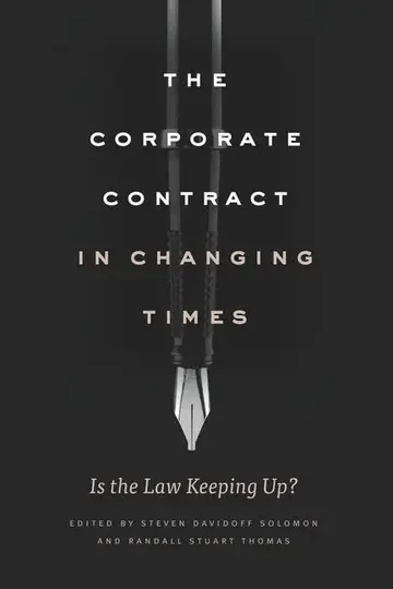 Cover of The Corporate Contract in Changing Times – Is the Law Keeping Up?