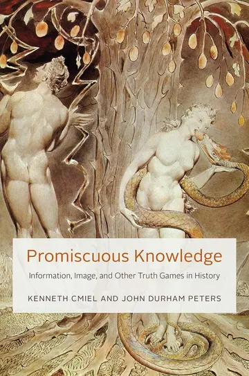 Cover of Promiscuous Knowledge – Information, Image, and Other Truth Games in History