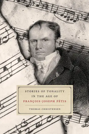 Cover of Stories of Tonality in the Age of François-Joseph Fétis