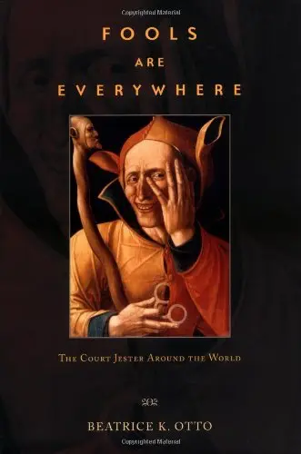 Cover of Fools are Everywhere – The Court Jester Around the World