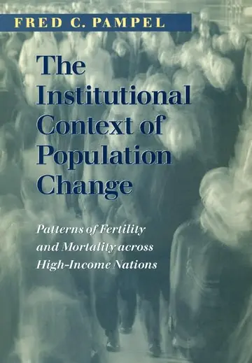 Cover of The Institutional Context – Patterns of Fertility & Mortality across High–Income Nations