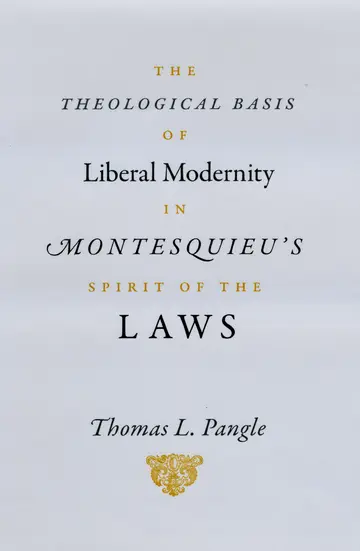 Cover of Theological Basis of Liberal Modernity in Montesquieu′s Spirit of the Laws
