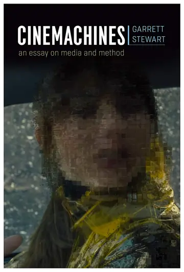 Cover of Cinemachines – An Essay on Media and Method