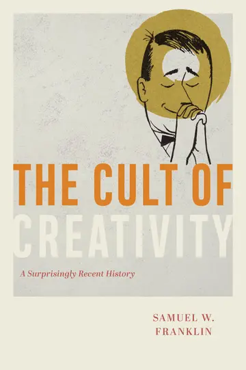 Cover of The Cult of Creativity