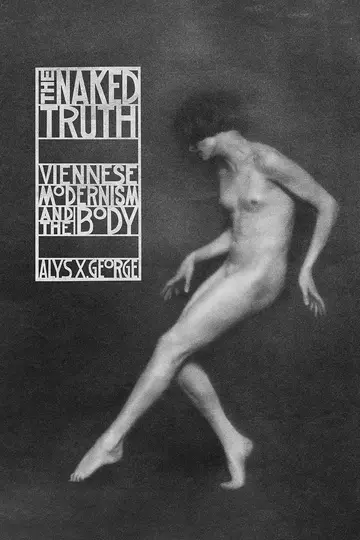 Cover of The Naked Truth – Viennese Modernism and the Body