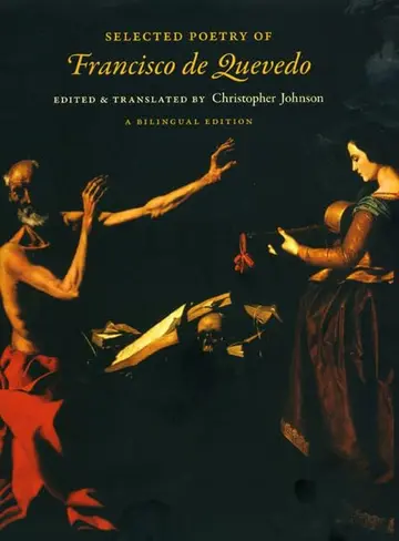 Cover of Selected Poetry of Francisco de Quevedo – A Bilingual Edition