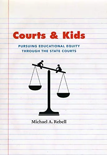 Cover of Courts and Kids – Pursuing Educational Equity through the State Courts